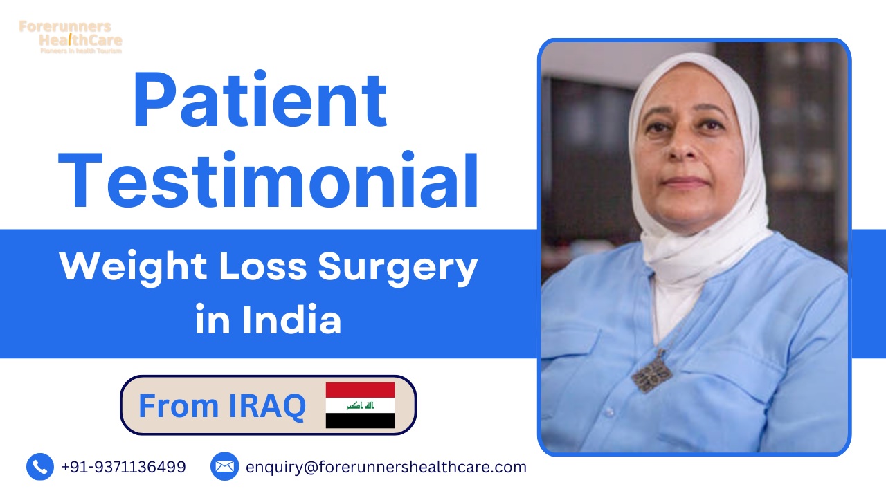 an Iraqi Patient's Experience weight loss surgery in India 