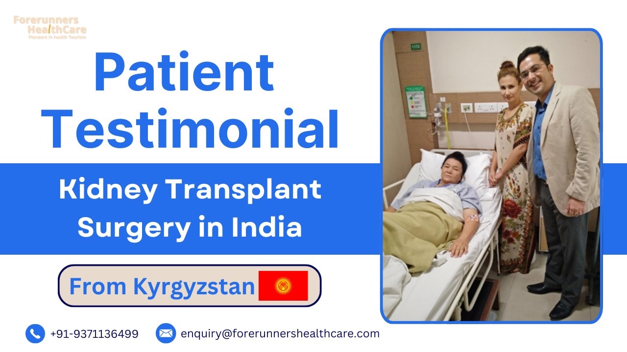 kyrgyzstan patient shares experience kidney transplant surgery